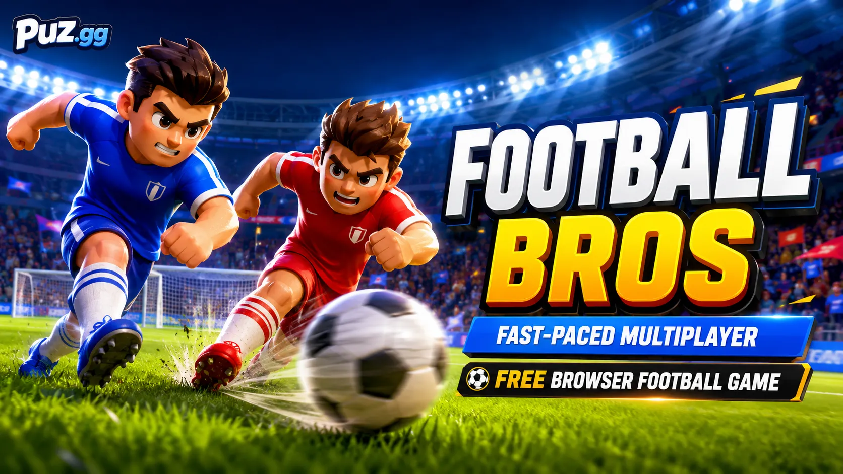 Play Football Bros Unblocked Online Free – Beginner Guide, Controls & Winning Tips (2026)